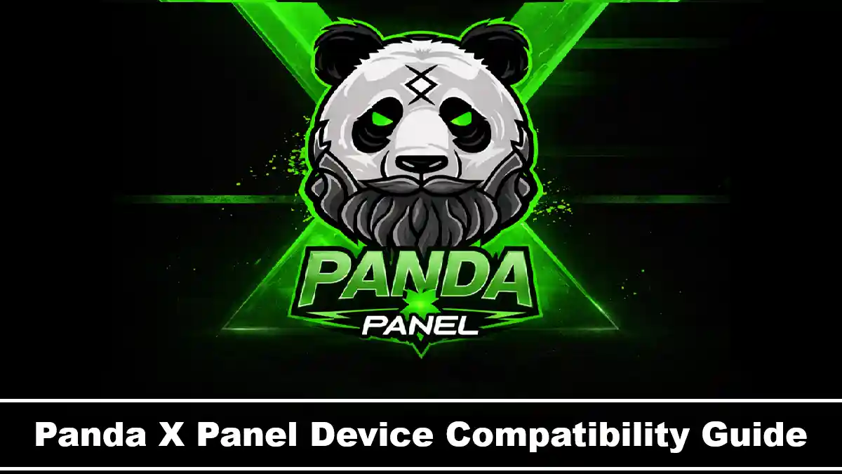 Panda X Panel Device Compatibility Guide