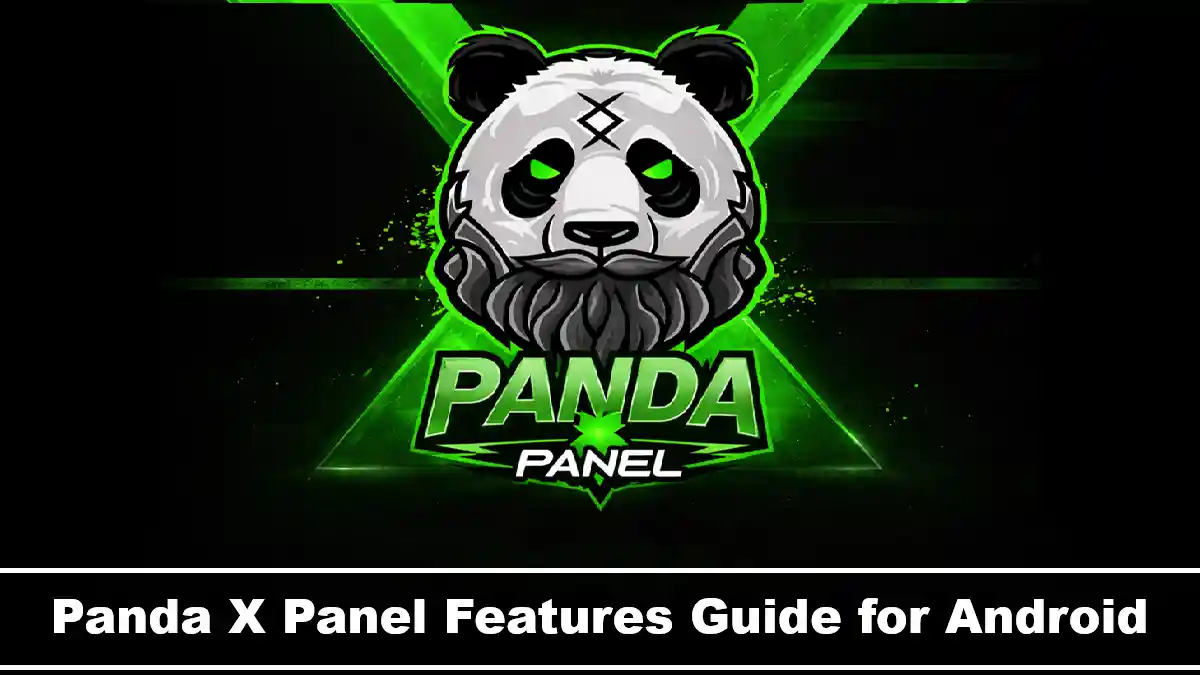 Panda X Panel Features Guide for Android